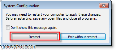 msconfig परिवर्तन को बचाने के लिए विंडोज 7 पुनः आरंभ