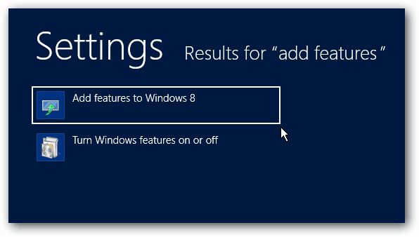 Windows 8に機能を追加する Windows 8に機能を追加する