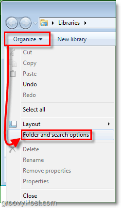i Windows 7 for å komme til mappeopsjonsvinduet, klikker du på Organiser og deretter klikker du mappe og søkealternativer