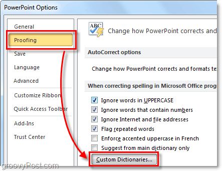 ในแท็บ Proofin ของ office 2010 คลิกพจนานุกรมที่กำหนดเอง